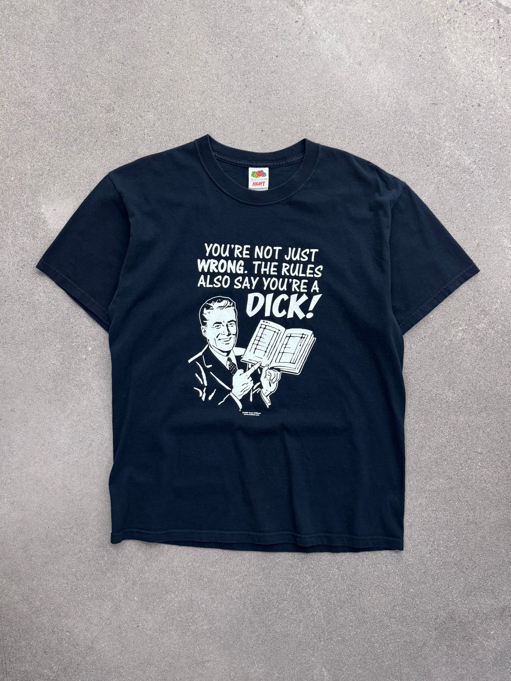 2005 You’re Not Just Wrong Parody T-Shirt - L