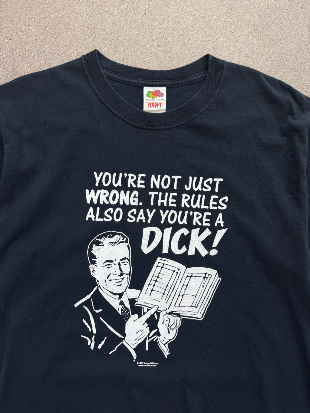 2005 You’re Not Just Wrong Parody T-Shirt - L