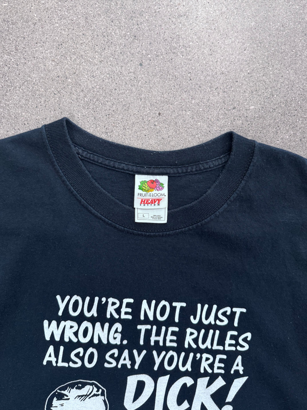 2005 You’re Not Just Wrong Parody T-Shirt - L