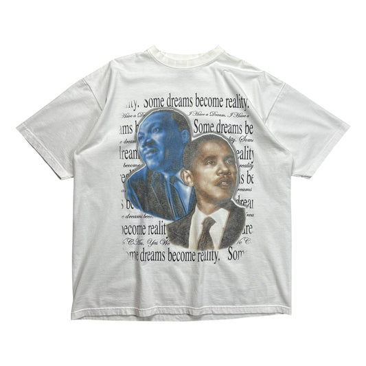 Martin Luther King & Barack Obama Dreams Become Reality T-shirt - XXL