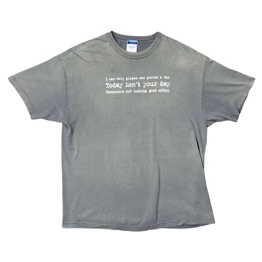Faded “today isn’t your day” T-shirt - XL